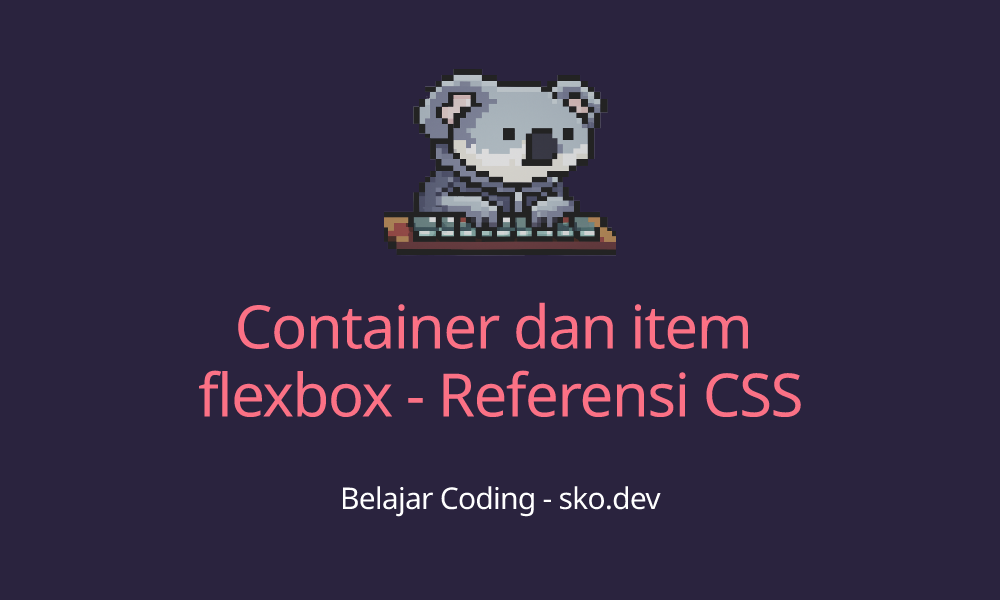 Container dan item flexbox - Referensi CSS