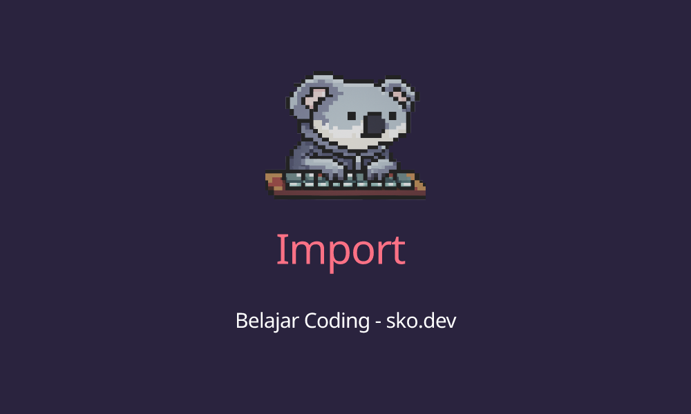 Import & Export Komponen React - Referensi reactjs