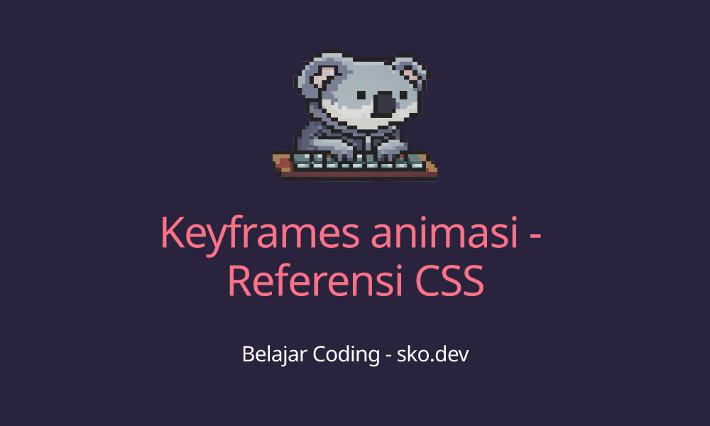 Keyframes animasi - Referensi CSS