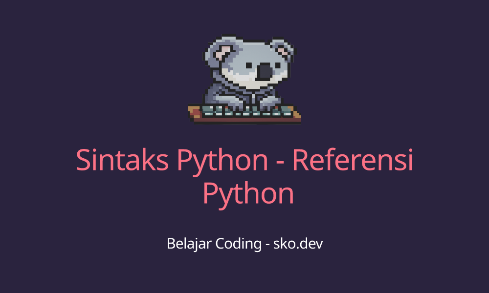 Sintaks Python - Referensi Python