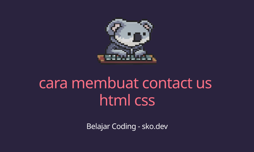 cara membuat contact us html css