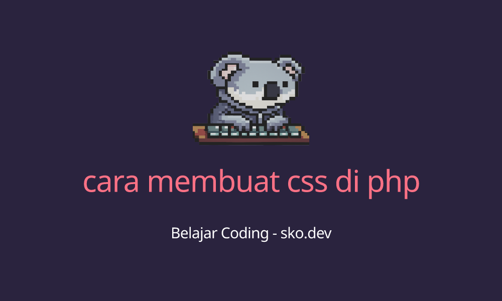cara membuat css di php