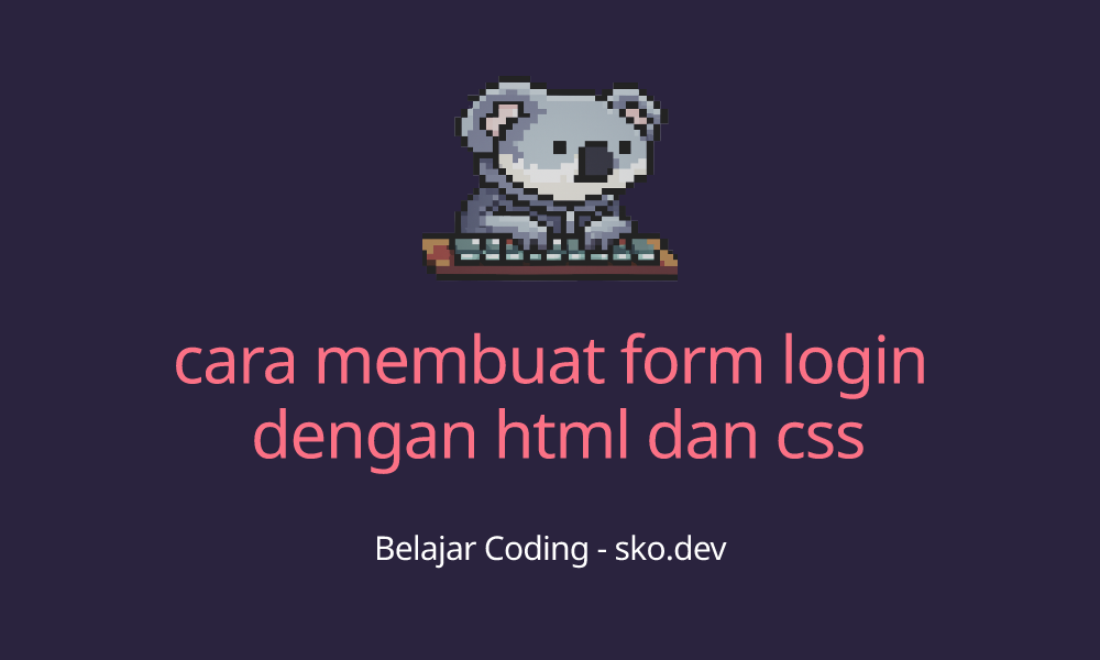 Cara Membuat Form Login Dengan Html Dan Css 3859