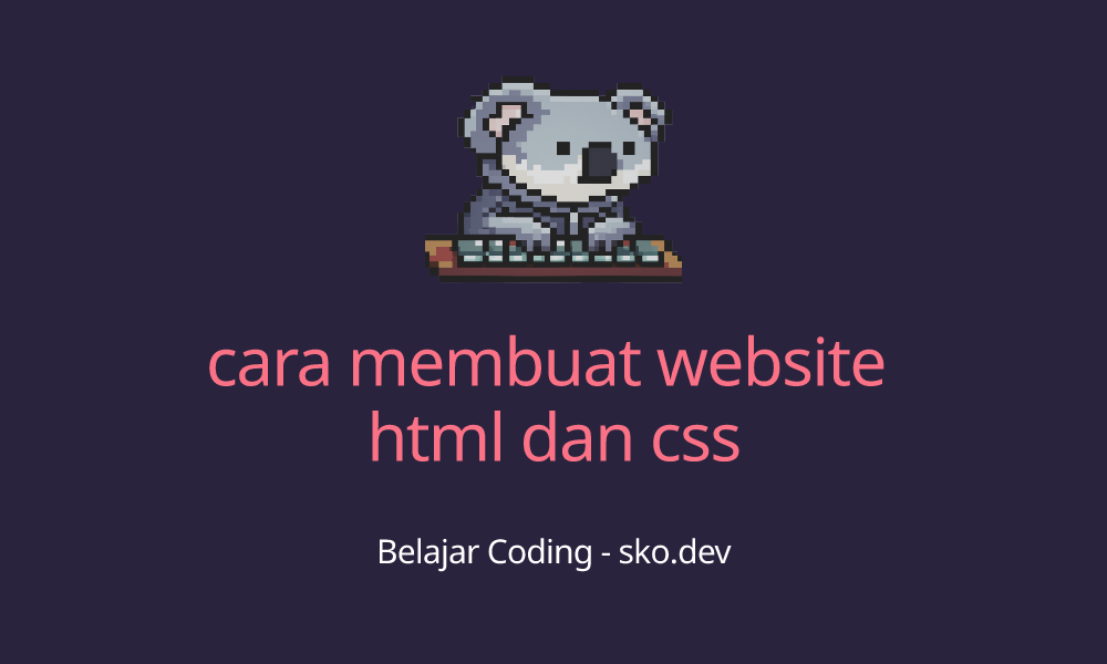 Cara Membuat Website Html Dan Css 9674