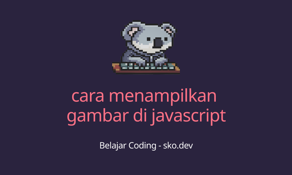 cara menampilkan gambar di javascript